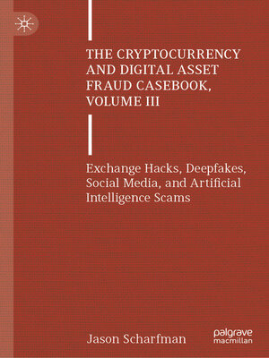 cover image of The Cryptocurrency and Digital Asset Fraud Casebook, Volume III